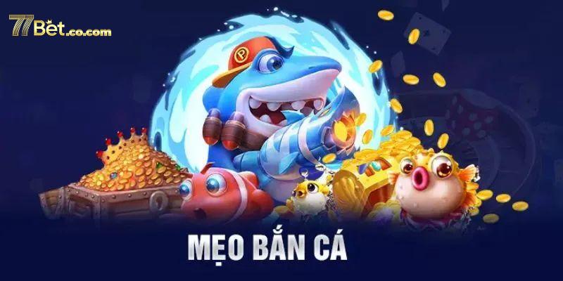 Công thức phá đảo game bắn cá hiệu quả