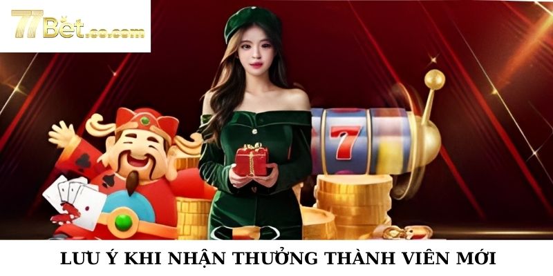 Lưu ý nhận thưởng tân binh